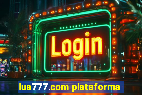 lua777.com plataforma